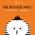 Ne bouge pas! [nouvelle édition]